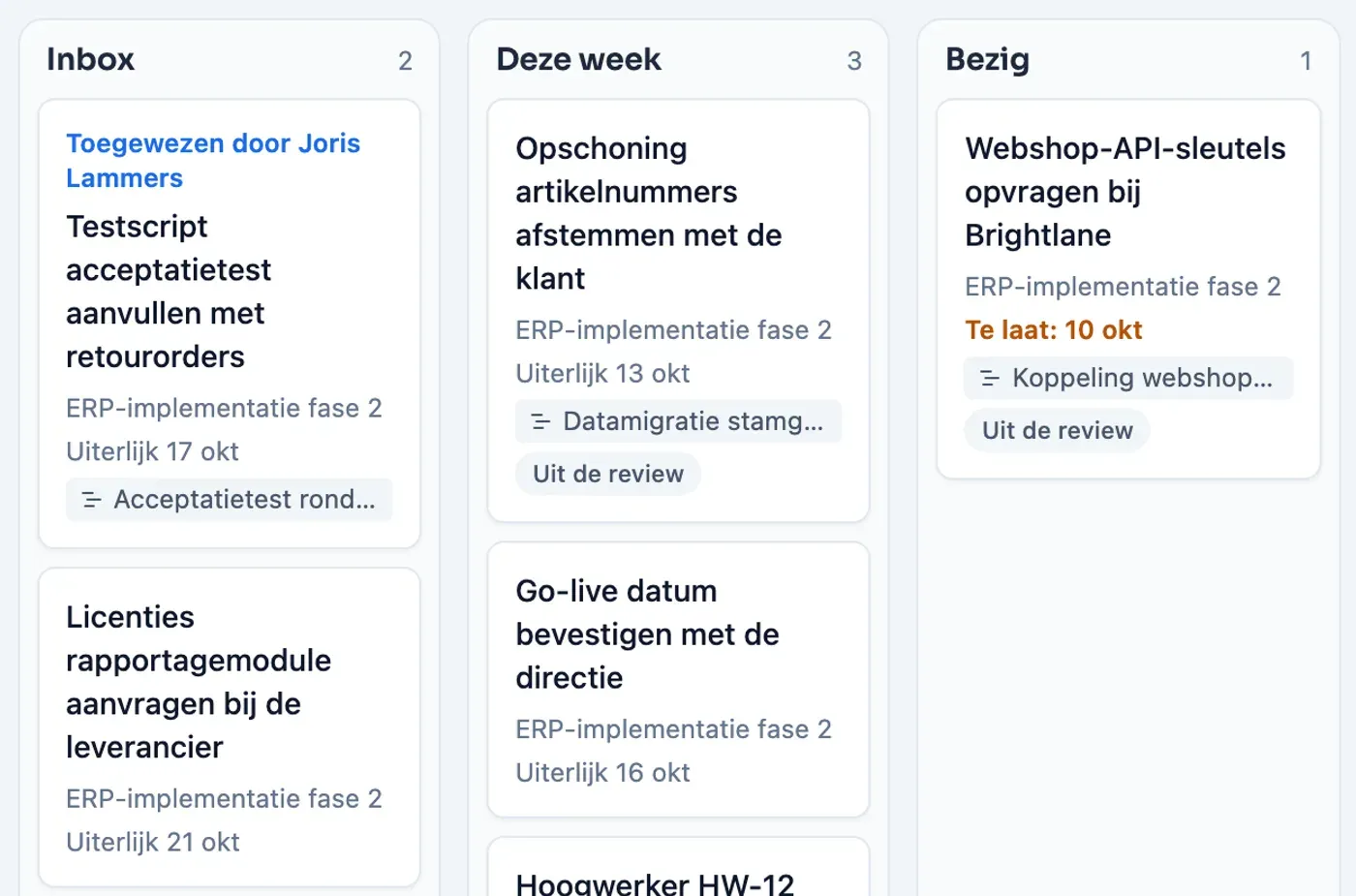 Mijn acties in Plandeck: de kolommen Inbox, Deze week en Bezig met acties uit de review en een actie die een collega heeft toegewezen